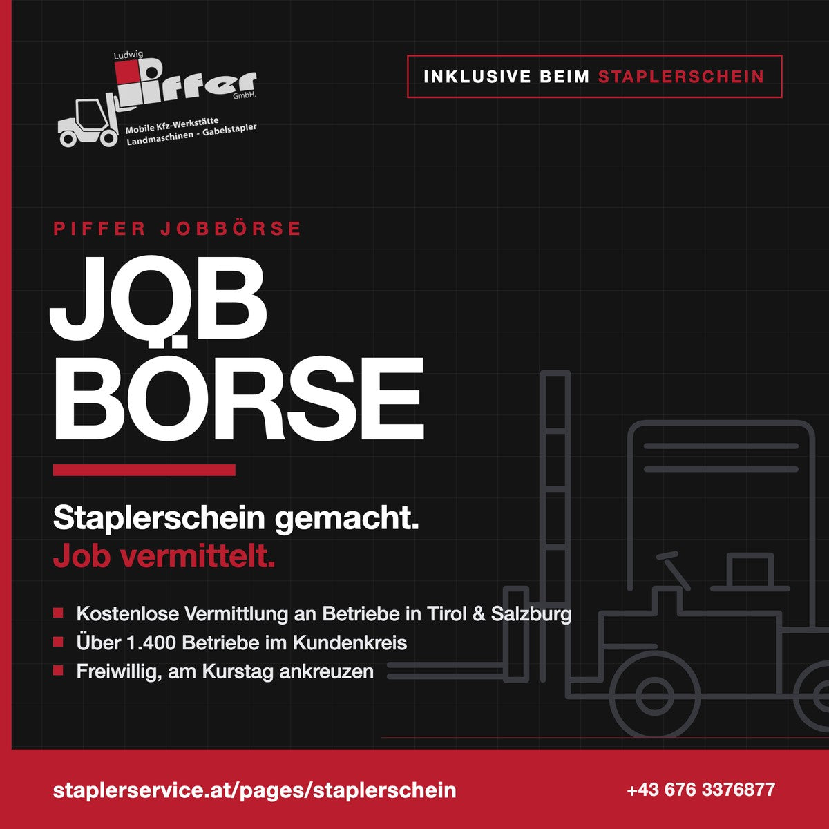 Piffer Jobbörse: Staplerschein gemacht, Job vermittelt. Kostenlose Vermittlung an Betriebe in Tirol und Salzburg